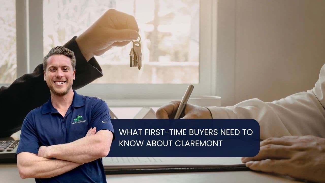 What First-Time Buyers Need to Know About Claremont