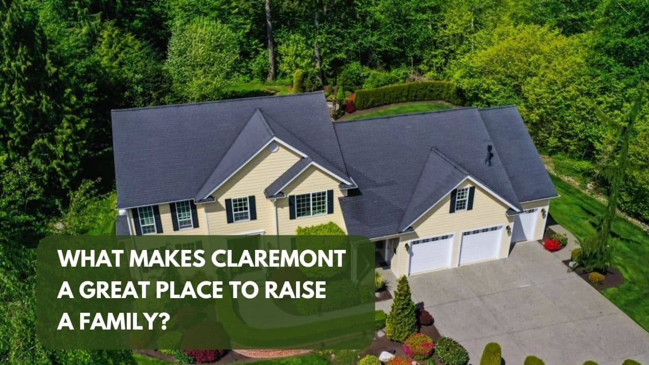 What Makes Claremont a Great Place to Raise a Family?