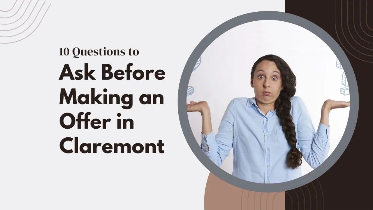 10 Questions to Ask Before Making an Offer in Claremont