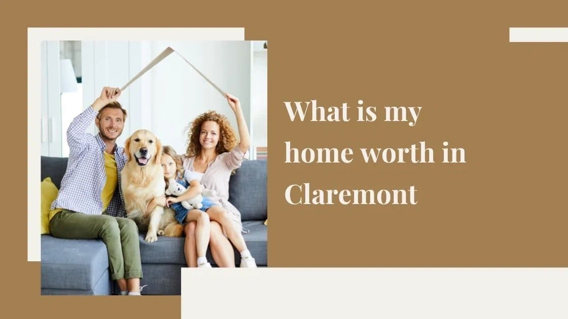 What is my home worth in Claremont?
