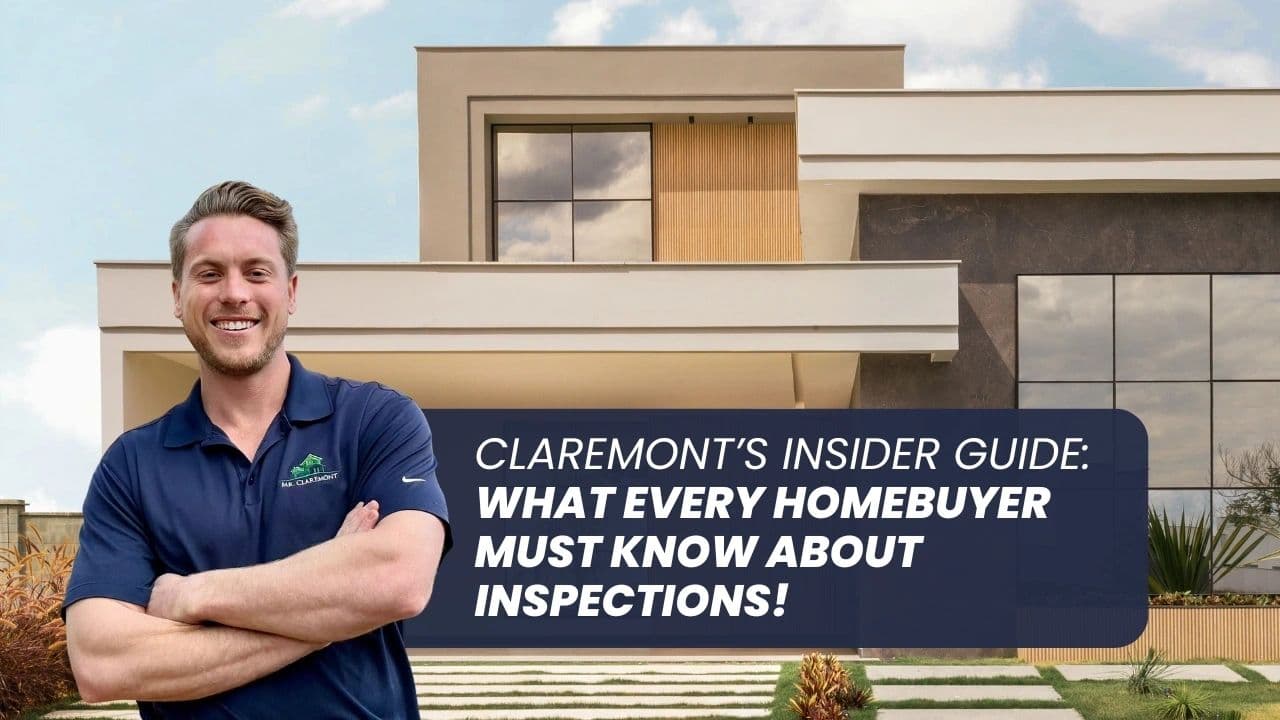 What Every Homebuyer Must Know About Inspections!