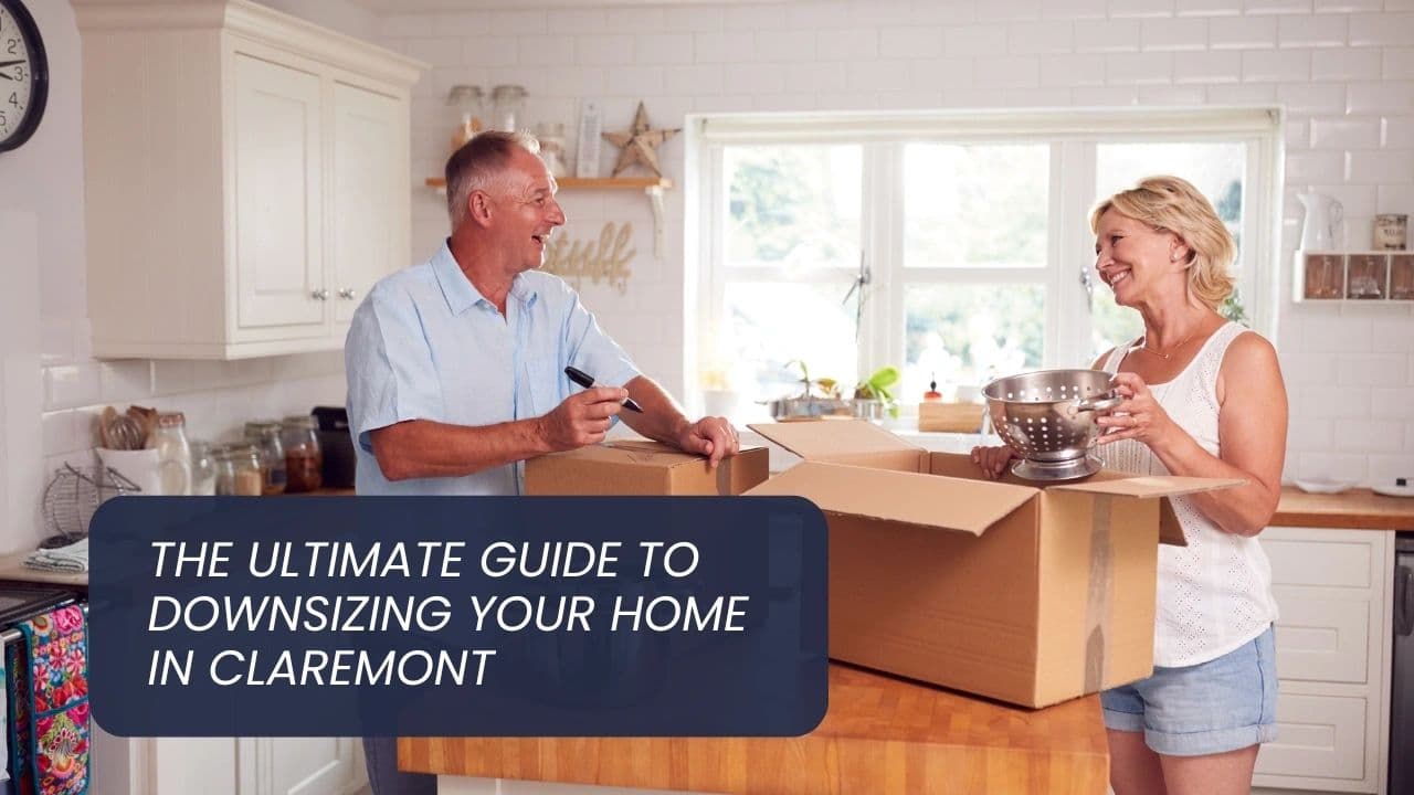 The Ultimate Guide to Downsizing Your Home in Claremont