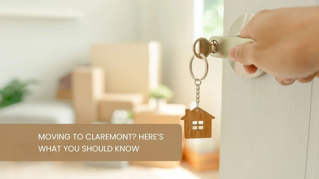 Moving to Claremont? Here’s What You Should Know