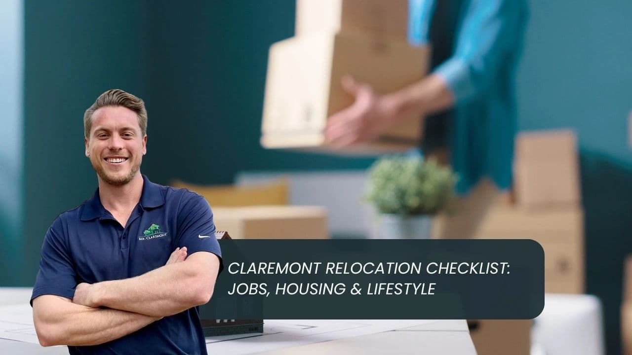 Claremont Relocation Checklist: Jobs, Housing & Lifestyle