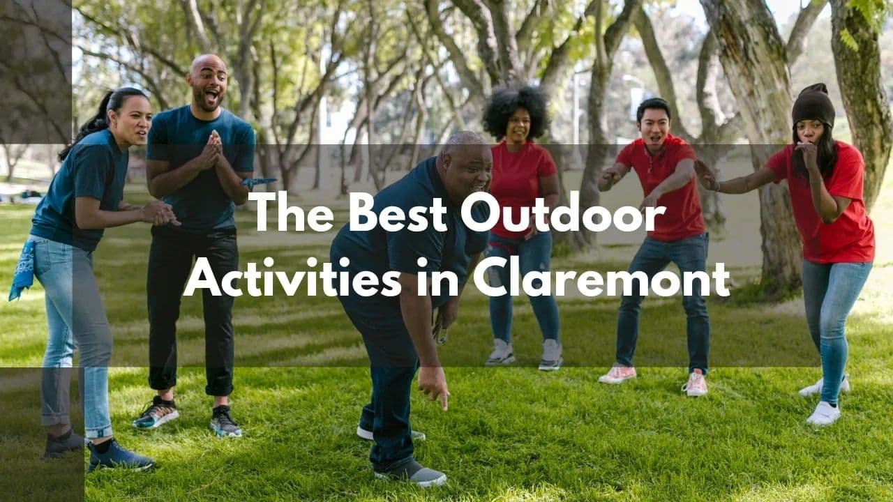 The Best Outdoor Activities in Claremont