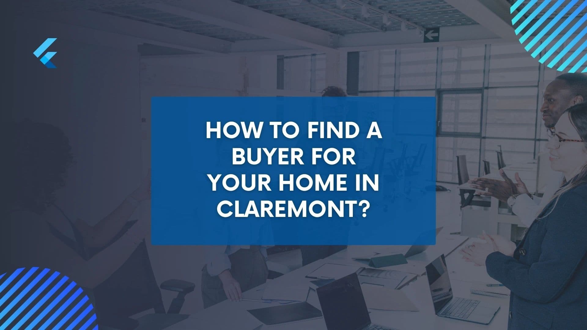 How to Find a Buyer for Your Home in Claremont?