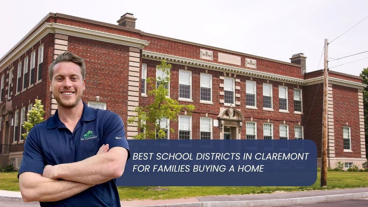 Best School Districts in Claremont for Families Buying a Home