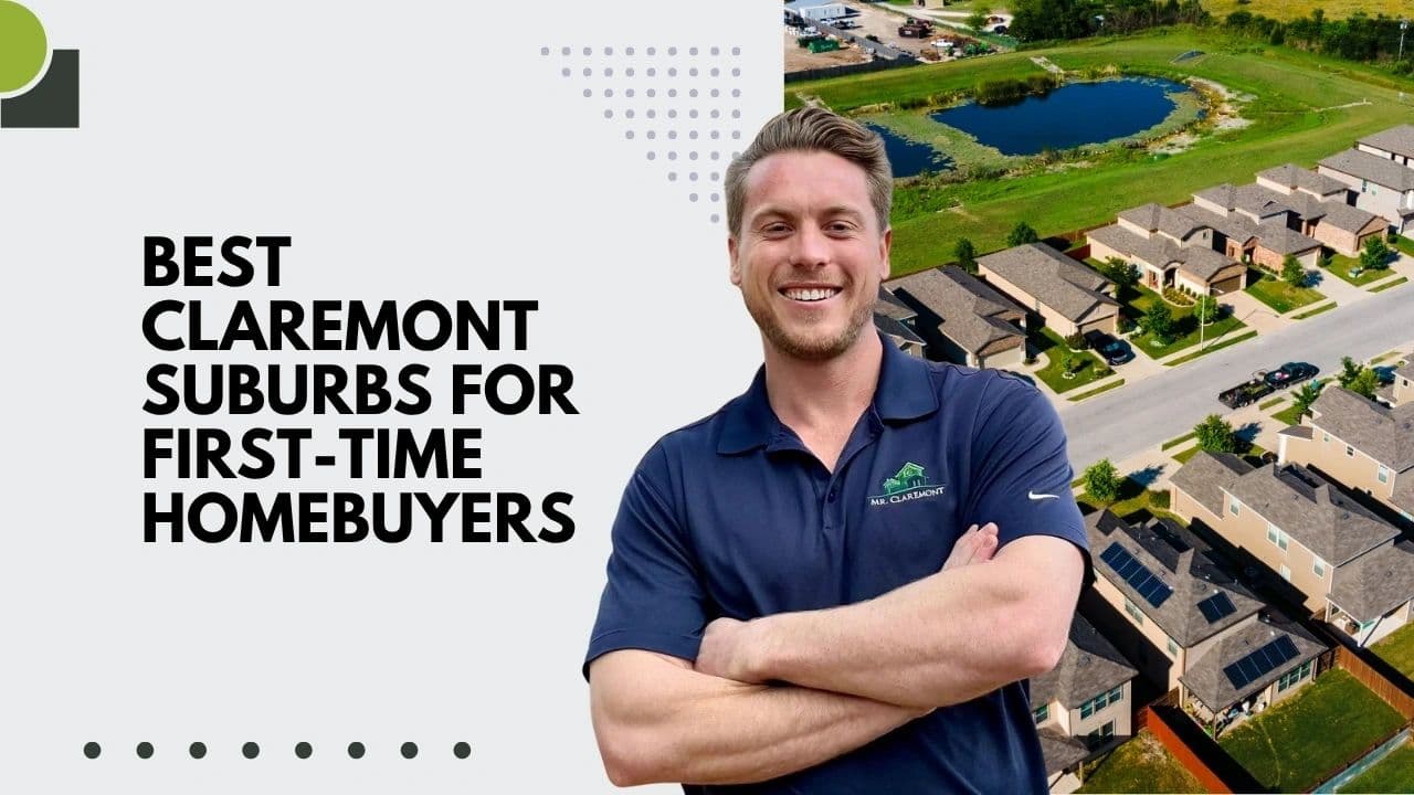 Best Claremont Suburbs for First-Time Homebuyers