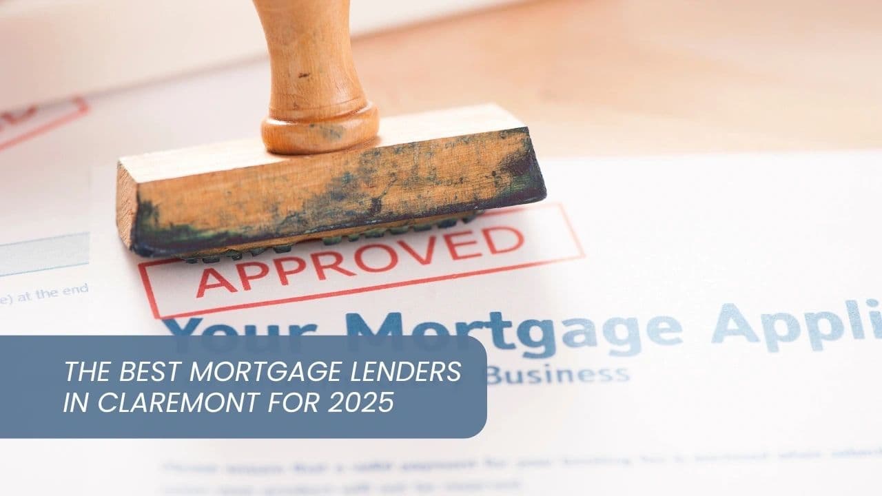 The Best Mortgage Lenders in Claremont for 2025