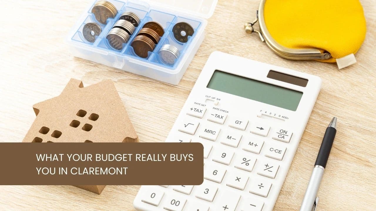 What Your Budget Really Buys You in Claremont