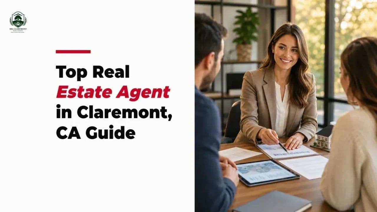Top Real Estate Agent in Claremont, CA Guide