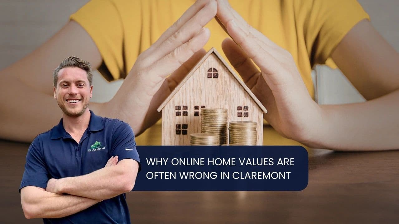 Why Online Home Values Are Often Wrong in Claremont?