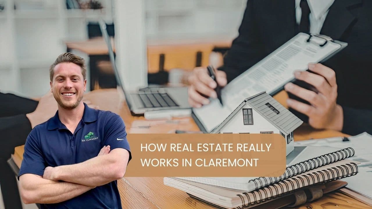How Real Estate Really Works in Claremont