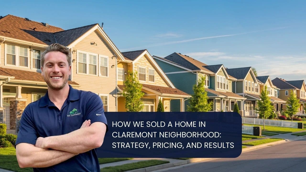 How We Sold a Home in Claremont Neighborhood