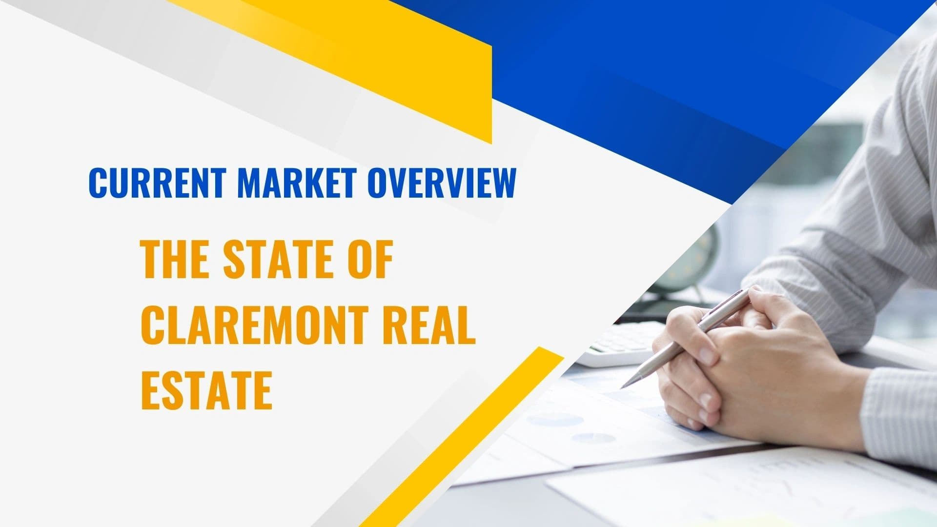 The State of Claremont Real Estate: Current Market Overview