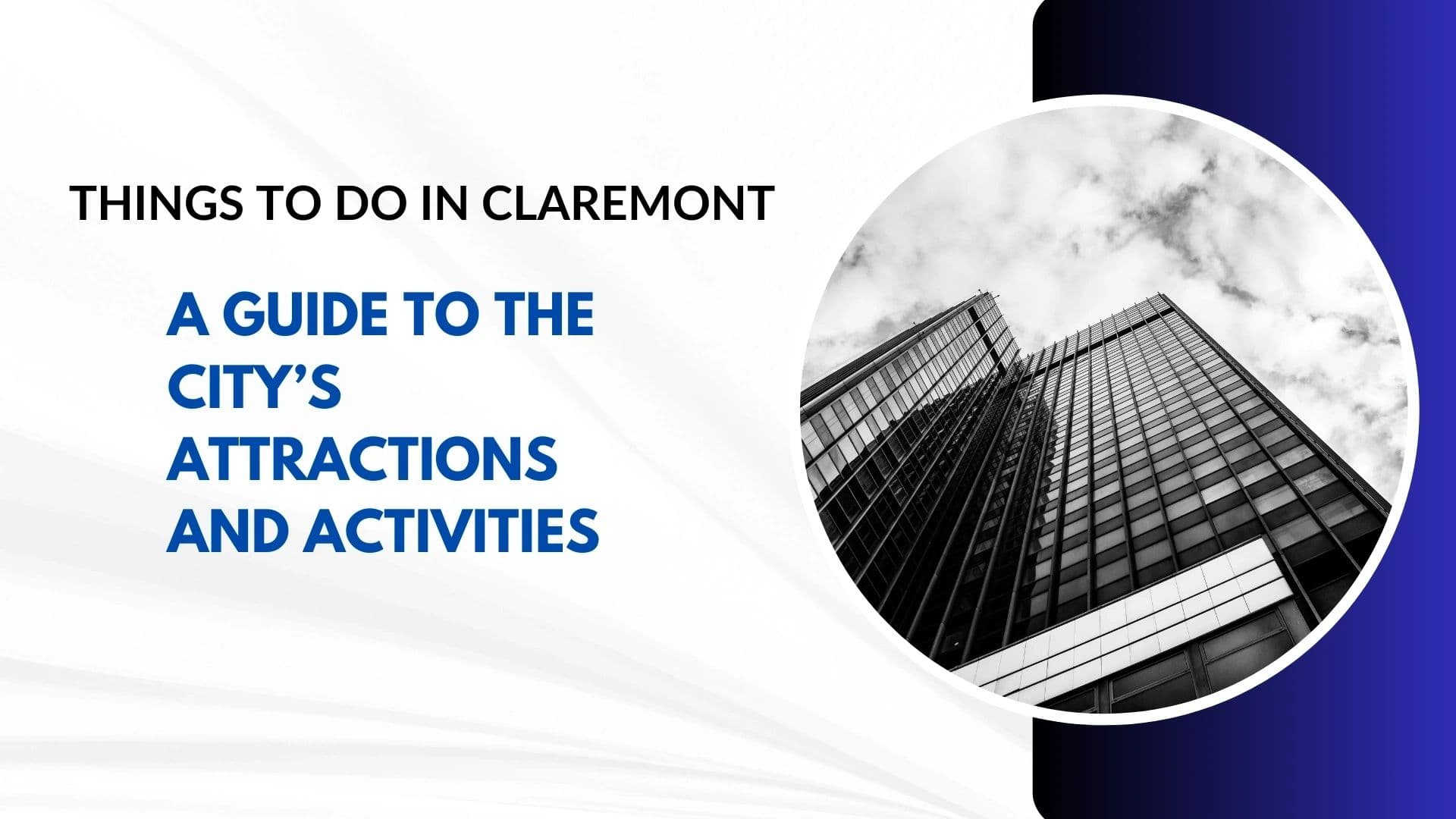 Things to Do in Claremont: A Guide to the City’s Attractions.