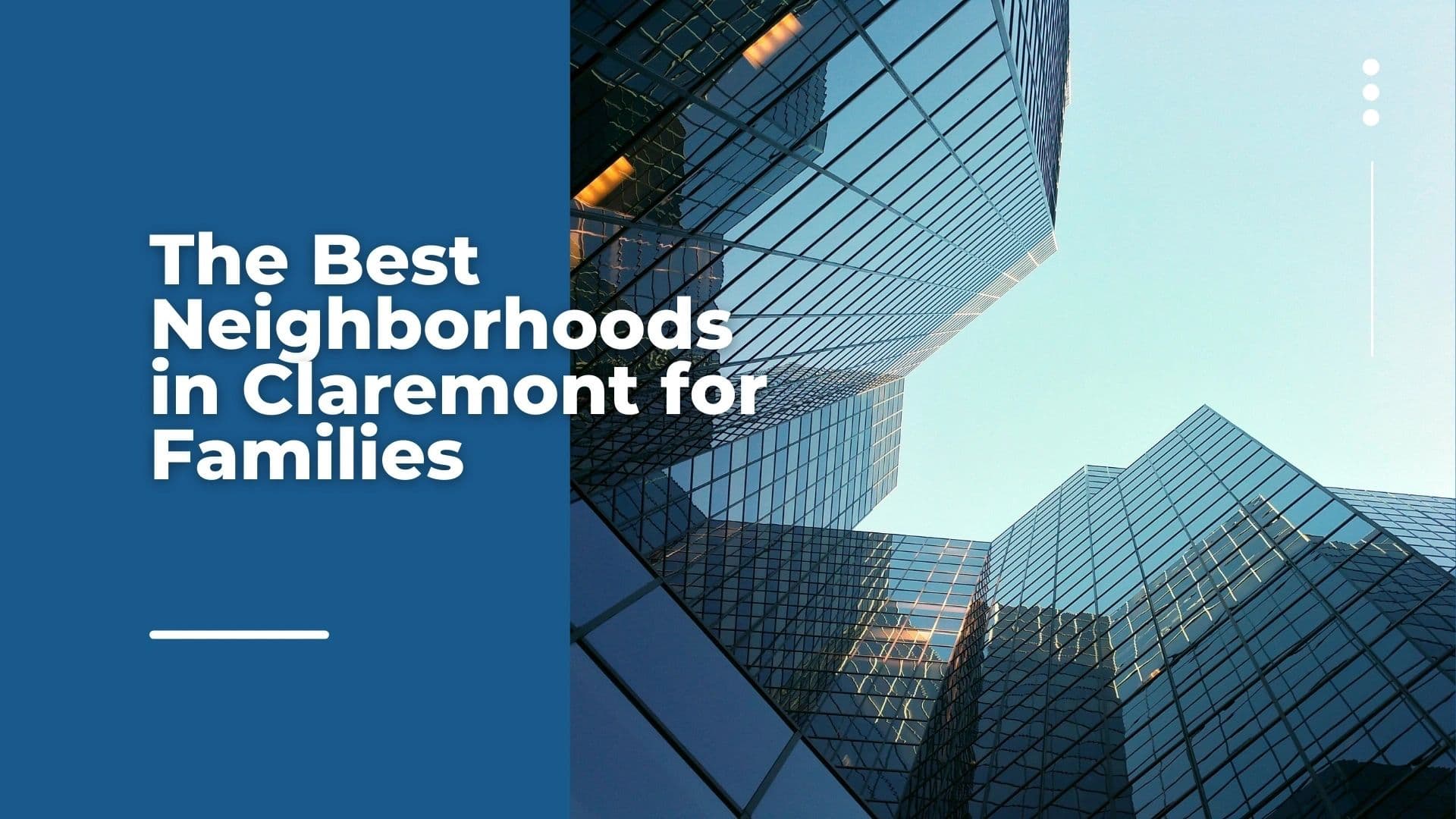 The Best Neighborhoods in Claremont for Families