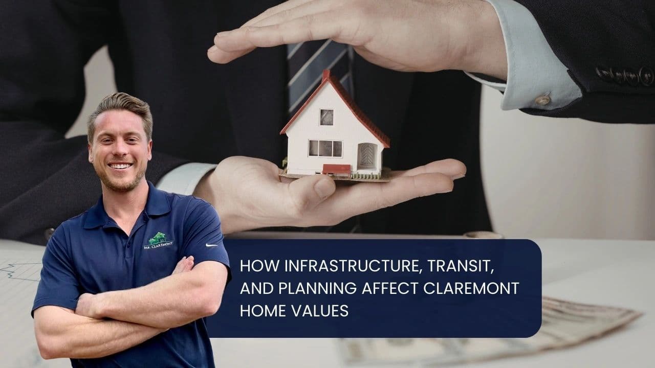 Claremont Home Values: Impact of Infrastructure & Transit