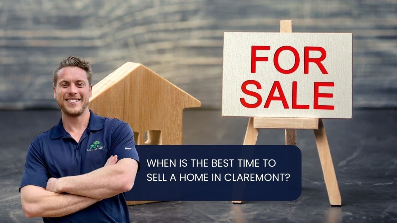 When Is the Best Time to Sell a Home in Claremont?