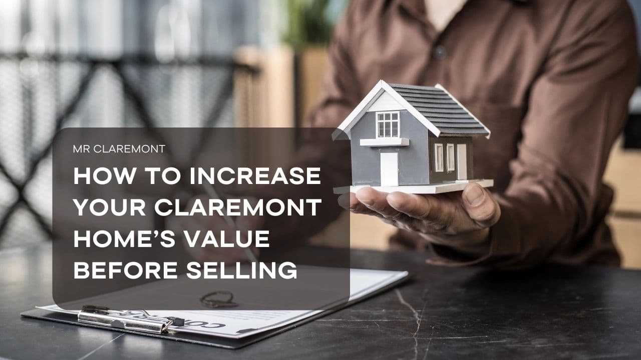 How to Increase Your Claremont Home’s Value Before Selling
