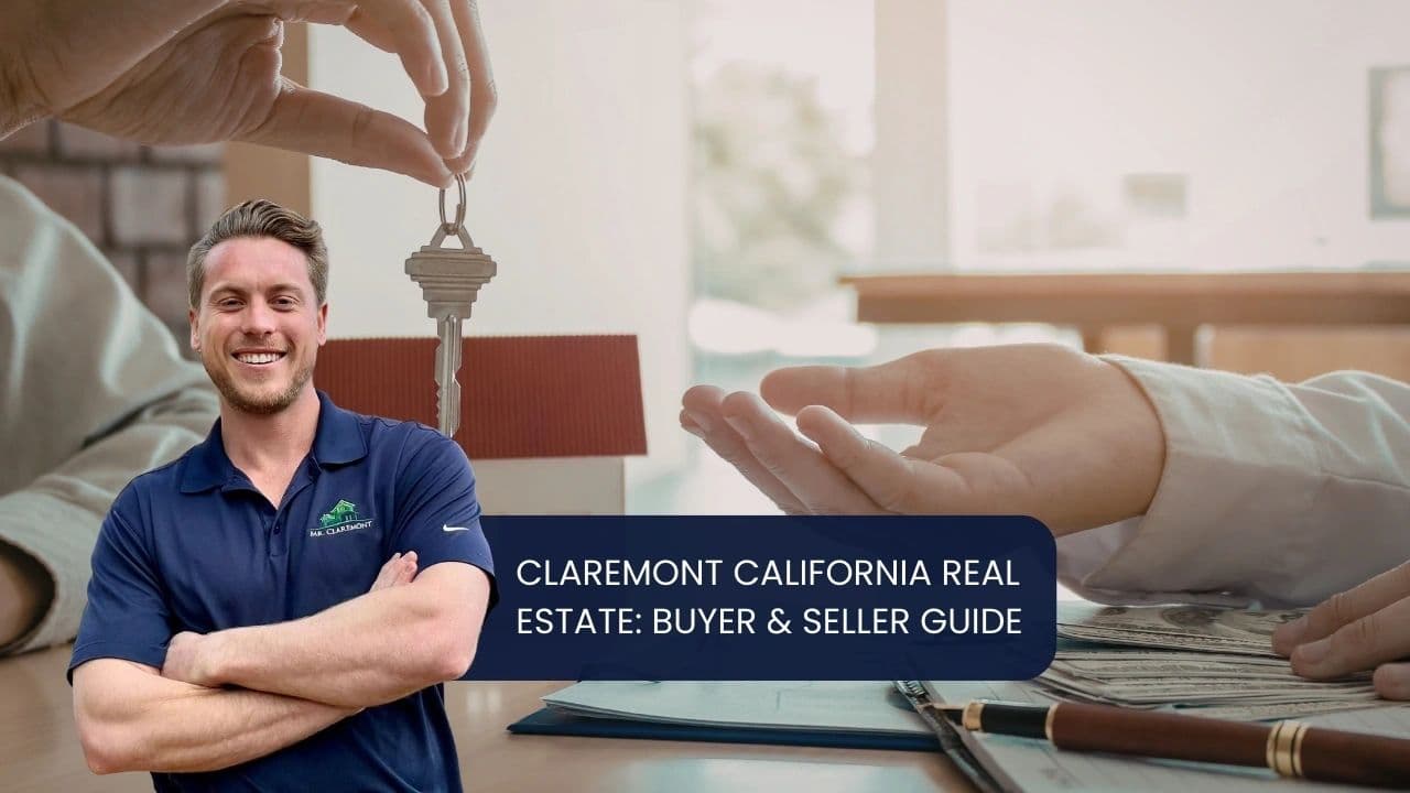 Claremont California Real Estate: Buyer & Seller Guide