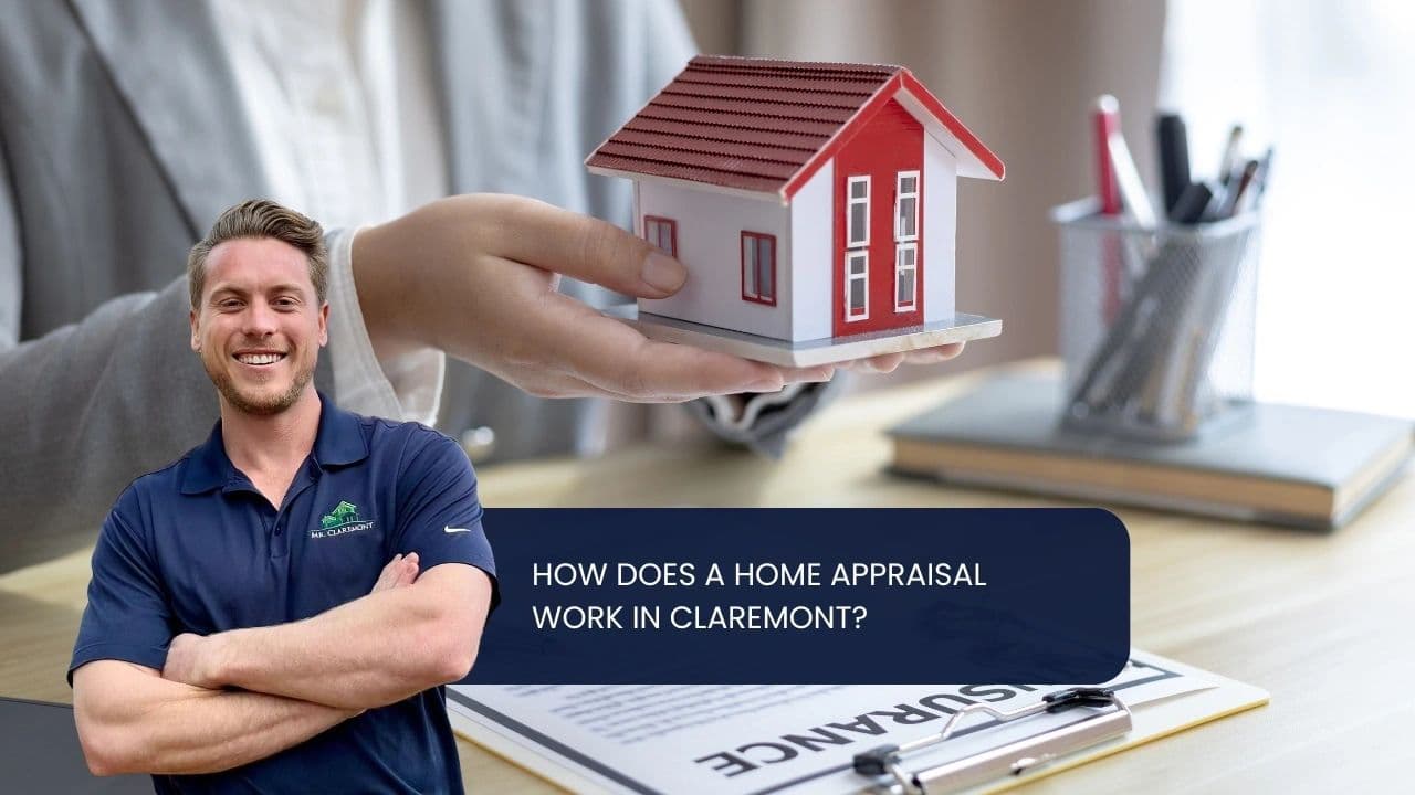 How does a home appraisal work in Claremont?