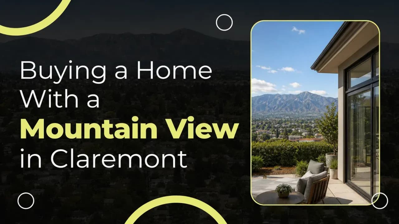 Buying a Home With a Mountain View in Claremont