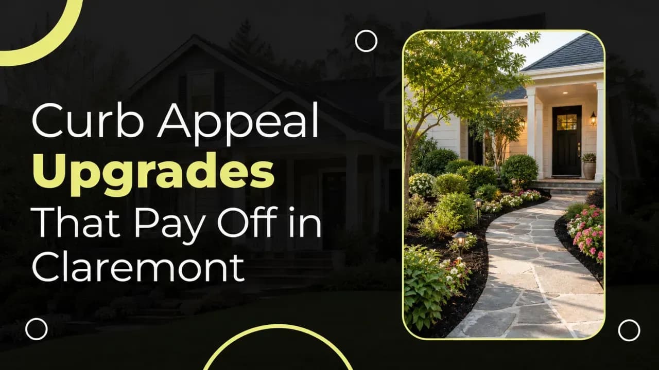 Curb Appeal Upgrades That Pay Off in Claremont