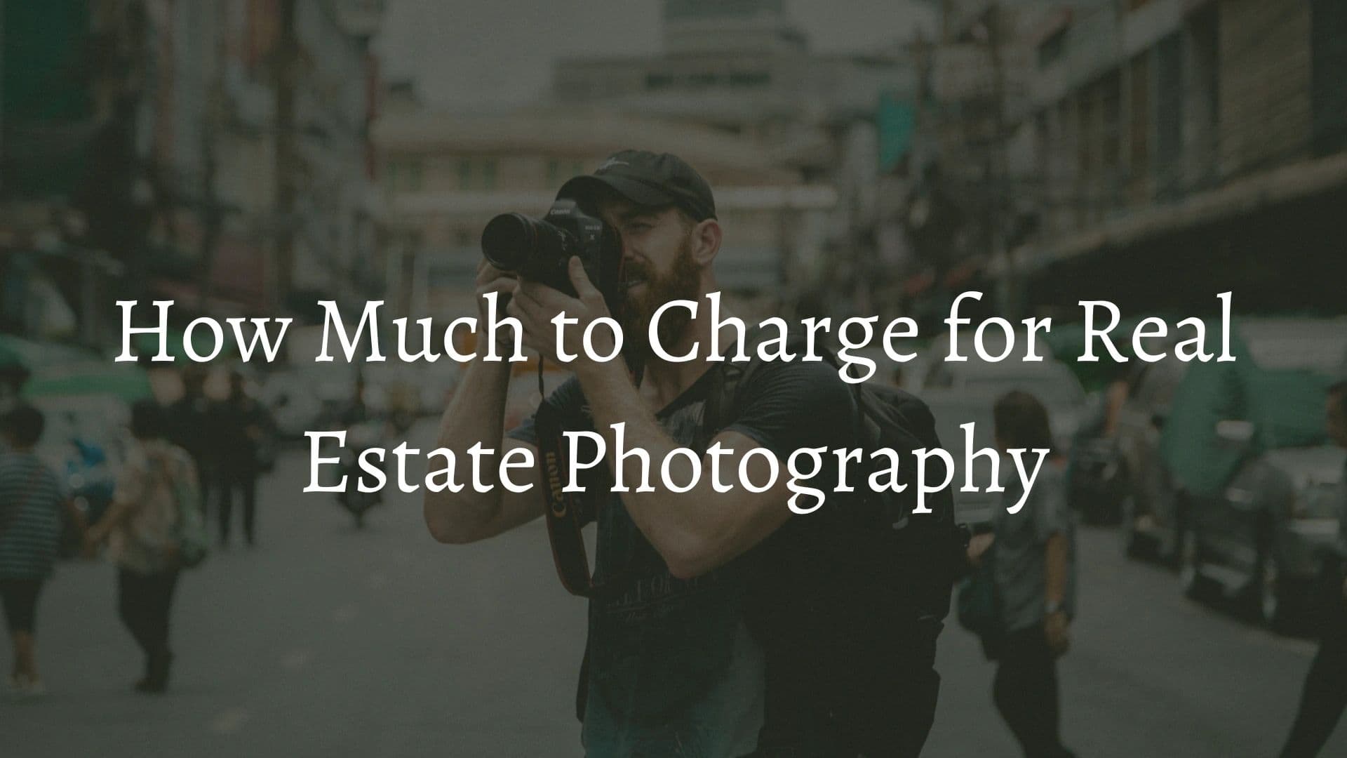 How Much to Charge for Real Estate Photography