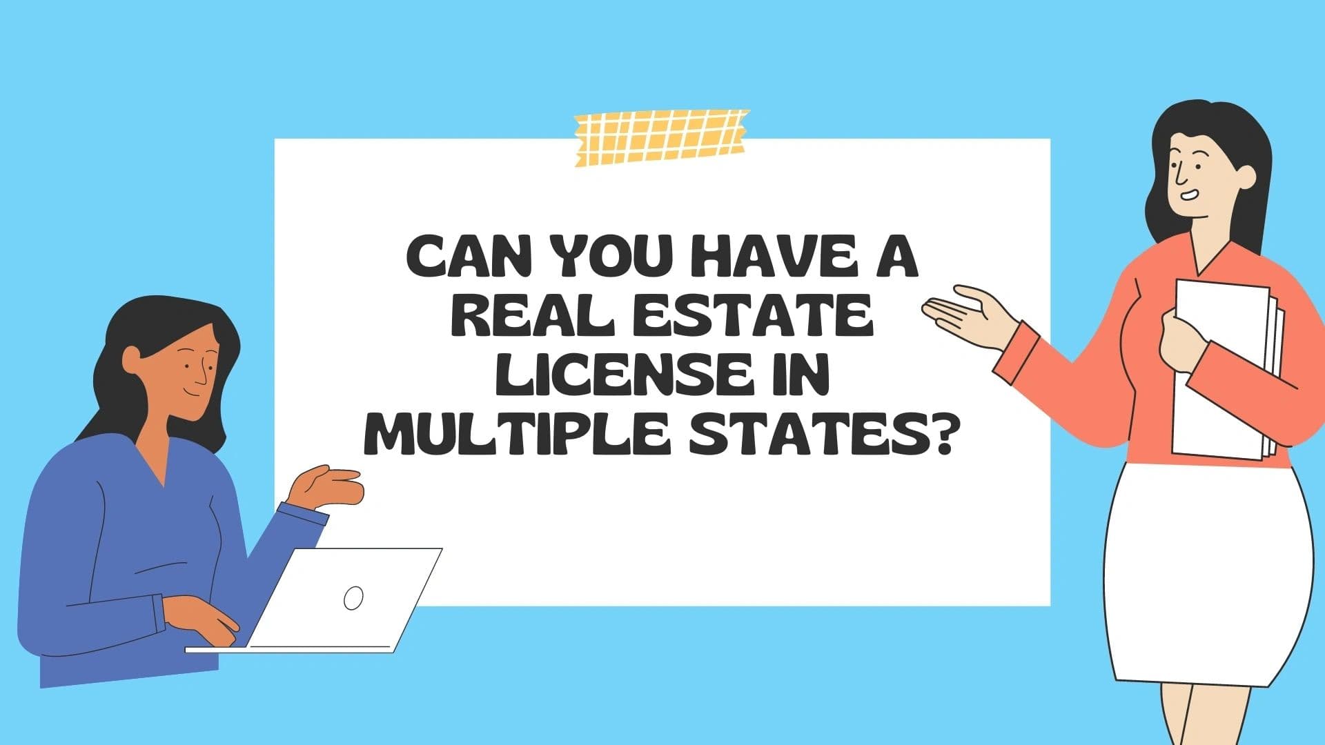Can you have a real estate license in multiple states?