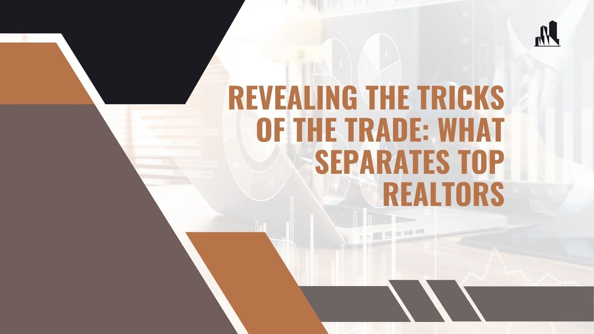 Revealing the Tricks of the trade: What Separates Top Realtors